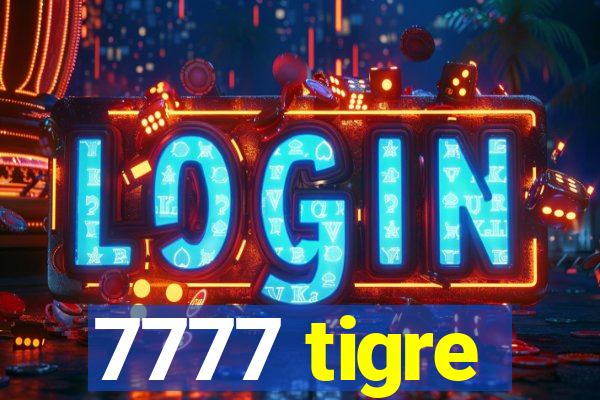 7777 tigre